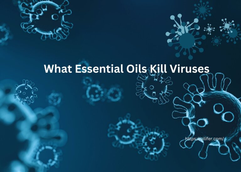 What Essential Oils Kill Viruses: Overview